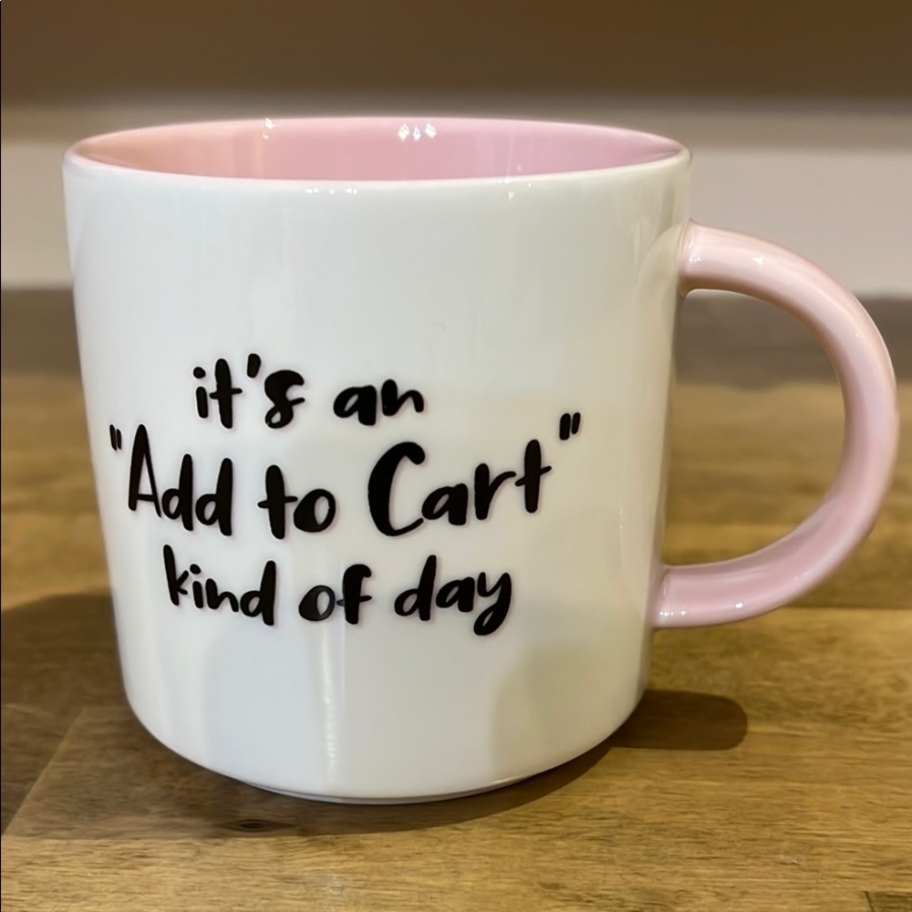 Pink and White Mug with Fun Quote  it’s an “Add to Cart” kind of day NWOB